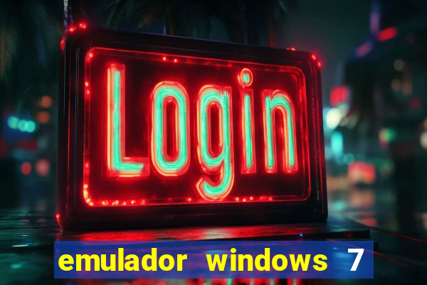 emulador windows 7 32 bits